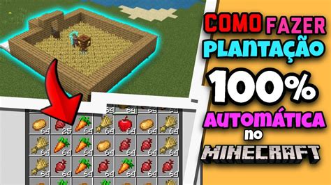 Como Fazer PLANTAÇÃO 100 AUTOMÁTICA no MINECRAFT farm de comida