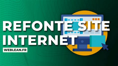 Tout Savoir Sur La Refonte Dun Site Internet