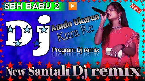 Amdo Ukaren Kura Re Anju Murmu New Santali Dj Remix Santali