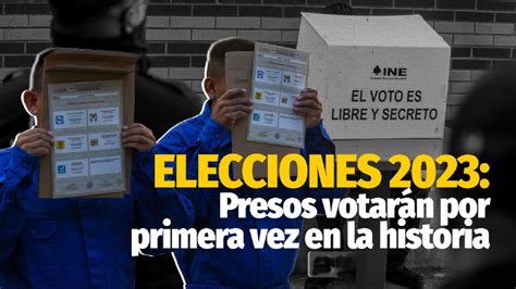 Presos votarán por primera vez en las cárceles para las elecciones 2023