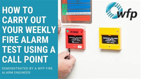 How To Carry Out Your Weekly Fire Alarm Test Using A Manual Call Point