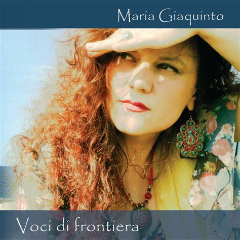 Maria Giaquinto - Voci Di Frontiera (Ed. III Millennio, 2013)