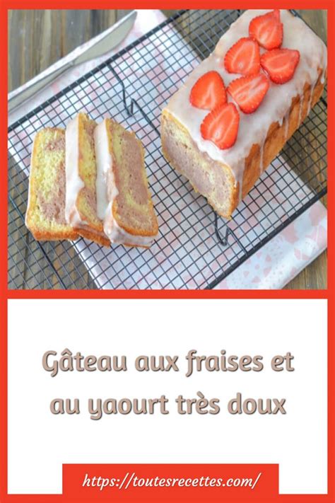 G Teau Aux Fraises Et Au Yaourt Tr S Doux Toutes Recettes