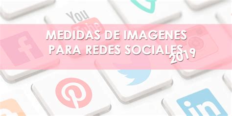 Redes Sociales Cu L Es El Tama O Ideal Para Las Im Genes