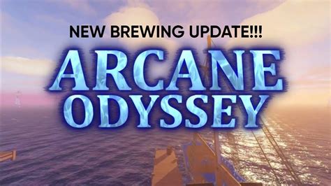 NEW Brewing Update Arcane Odyssey YouTube