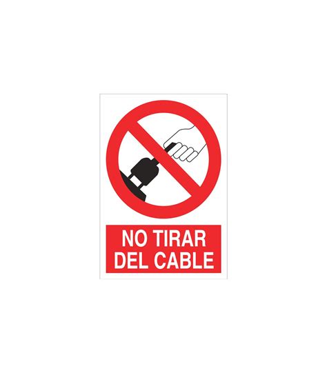 Señal de prohibición No Tirar del cable texto y pictograma COFAN skrc