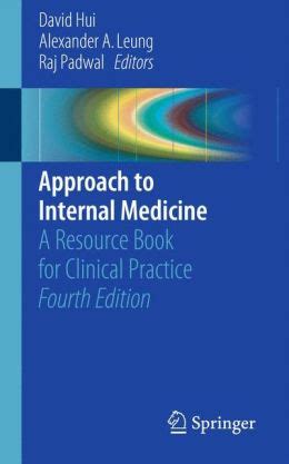 Approach to Internal Medicine: A Resource Book for Clinical Practice ...