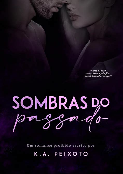 Sombras Do Passado Ebook Peixoto K A Br Loja Kindle