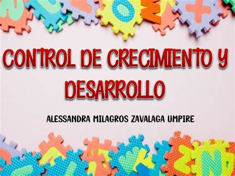 CONTROL DE CRECIMIENTO Y DESARROLLO UDocz