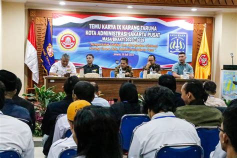 Pemkot Jakarta Pusat Gelar Temu Karya IX Karang Taruna Jakartanews Id