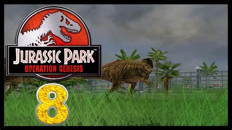 Jurassic Park Operation Genesis Episode 8 Lets See Dinosaurs