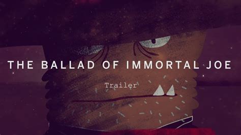 The Ballad Of Immortal Joe Trailer Festival 2015 Youtube