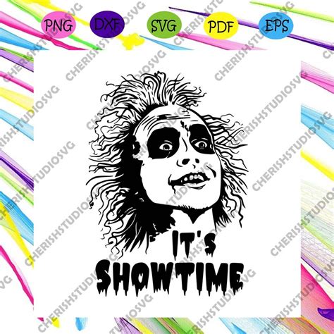 Beetlejuice Its Showtime Svg Halloween Svg Beetlejuice Svg Check More