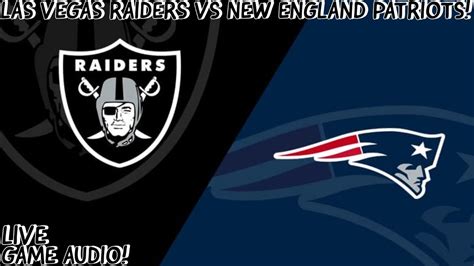 Las Vegas Raiders Vs New England Patriots Live Stream And Hanging Out