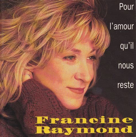 Pour L Amour Qu Il Nous Reste Francine Raymond Partition De La