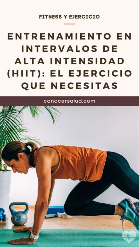 Entrenamiento En Intervalos De Alta Intensidad Hiit El Ejercicio Que