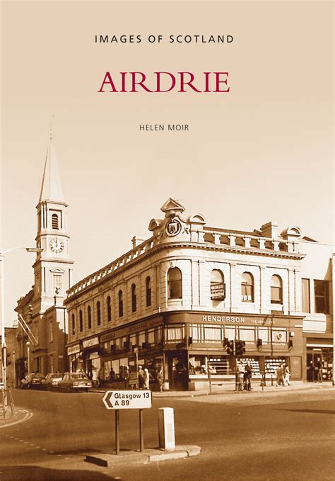 Airdrie - The History Press