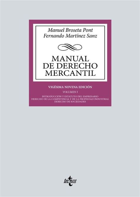 MANUAL DE DERECHO MERCANTIL VOL I VOL I INTRODUCCIÓN Y ESTATUTO DEL