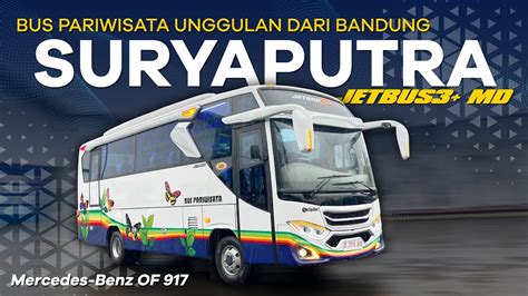 Bus Pariwisata Unggulan Dari Bandung Suryaputra Jetbus Md