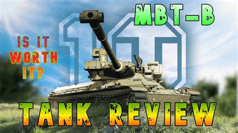 MBT B Is It Worth It Tank Review Ll Wot Console World Of Tanks