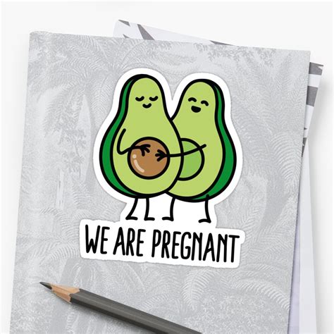 We Are Pregnant Avocado Stickers By Laundryfactory Redbubble