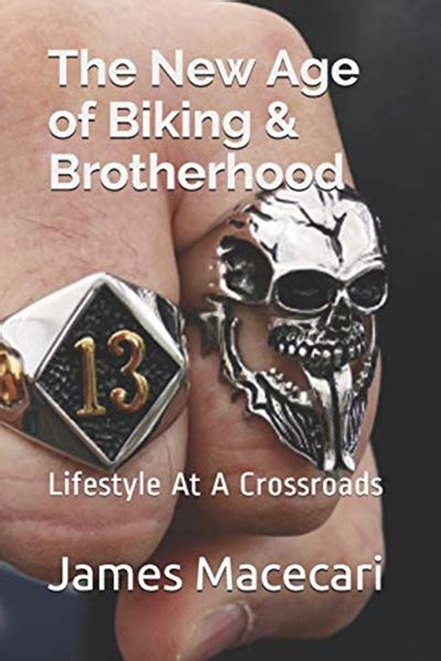 The New Age Of Biking And Brotherhood Lifestyle At A Crossroads By Mr