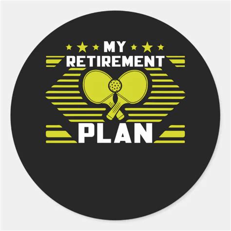 My Retirement Plan Funny Pickleball Slogan Retired Classic Round