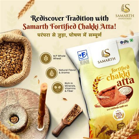 Samarth Fortified Chakki Atta, Packaging Size: 5 kg, Packaging Type ...