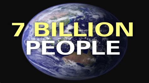 Just How Big Is 7 Billion