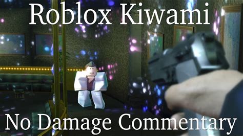 Roblox Kiwami Legend No Damage All Bosses Commentary YouTube