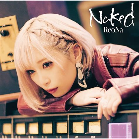 Reona Naked Lyrics And Tracklist Genius