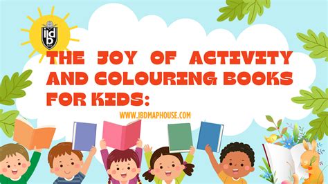 The Joy of Activity and Colouring books for Kids