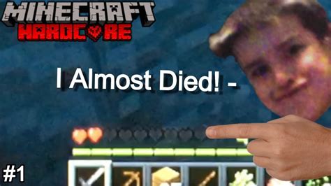 I Almost Died My First Day Playing Hardcore Minecraft Minecraft