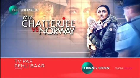 Tv Par Pehli Baar Hd Mrs Chatterjee Vs Norway Coming Soon On Zee