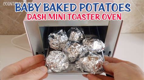 Dash Mini Toaster Oven 🥔 Baby Baked Potatoes 🥔 Youtube