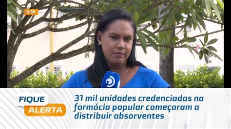 31 mil unidades credenciadas na farmácia popular começaram a distribuir