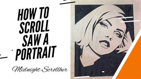 How To Scroll Saw A Portrait Youtube