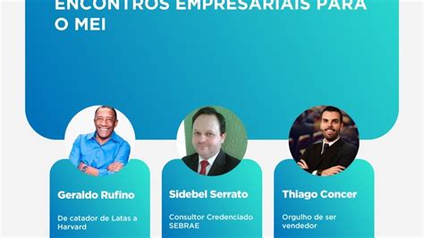 Encontros Empresariais Para O Mei Youtube