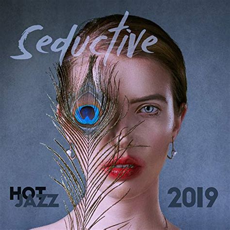 Play Seductive Hot Jazz 2019 Kamasutra Music Making Love Erotic Massage Sexy Vibes Sesnual