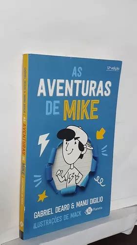 Livro As Aventuras De Mike Gabriel Dearo E Manu Digilio