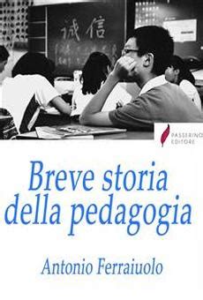 Pdf Breve Storia Della Pedagogia De Antonio Ferraiuolo Ebook Perlego