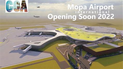 Mopa Goa International Airport Opening Soon In 2022 Goa International