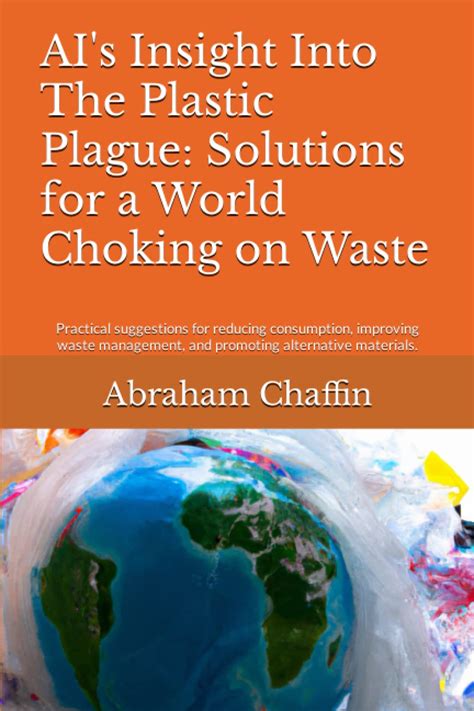 AI S Insight Into The Plastic Plague Solutions For A World Choking On