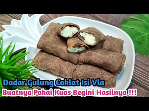 Resep Dadar Gulung Isi Vla Mudah Dan Enak Pakai Kuas YouTube