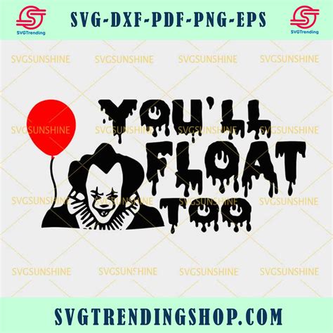 Pennywise You Ll Float Too Svg Horror Clown Svg Check More At Https