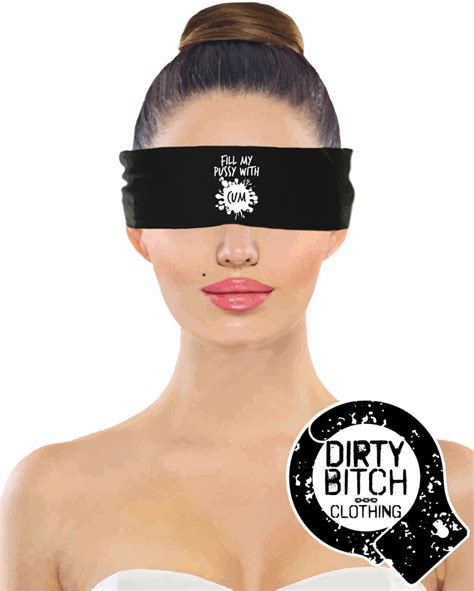 Fill My Pussy With Cum Blindfold Fetish Bdsm Hotwife Etsy