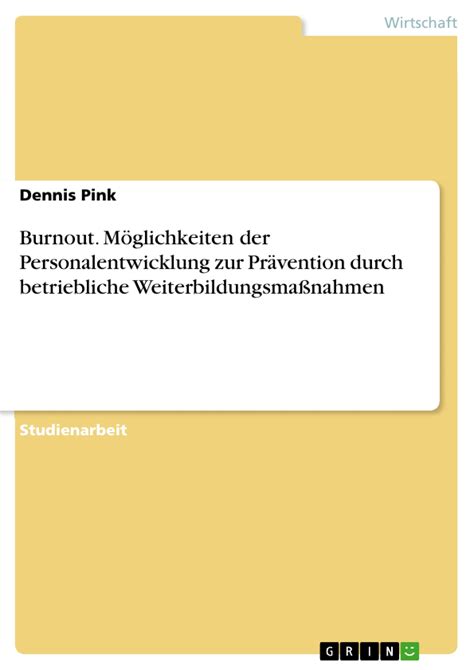 Burnout M Glichkeiten Der Personalentwicklung Zur Pr Vention Durch