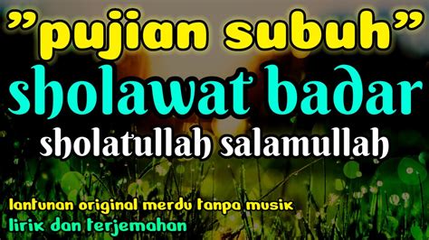 Sholawat Penuh Berkah Sholatullah Salamullah Ala Thoha Rosulillah