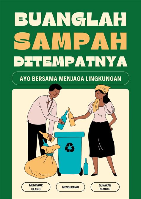 Hijau Ilustrasi Buanglah Sampah Pada Tempatnya Poster Templates By