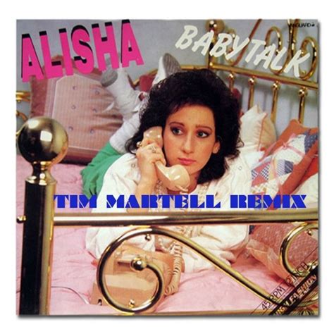 Stream Alisha - Baby Talk (TIM MARTELL REMIX) by TIM MARTELL (NYC